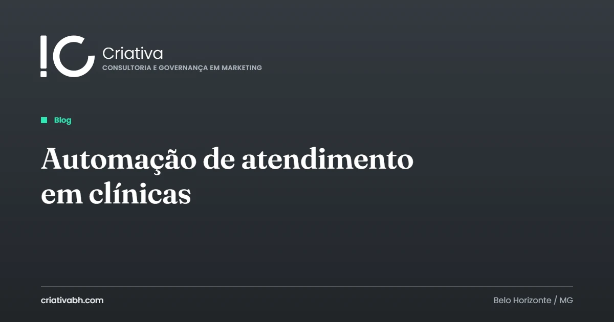 Capa do artigo com o título Automação de atendimento em clínicas, a marca Criativa e a etiqueta Blog sobre fundo chumbo.