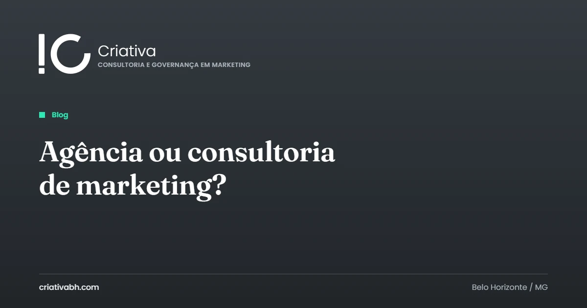 Capa do artigo com o título Agência ou consultoria de marketing, a marca Criativa e a etiqueta Blog sobre fundo chumbo.