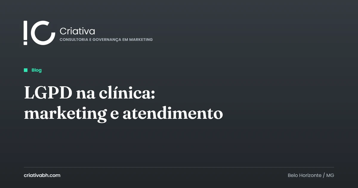 Capa do artigo com o título LGPD na clínica: marketing e atendimento, a marca Criativa e a etiqueta Blog sobre fundo chumbo.