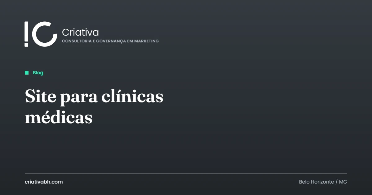 Capa do artigo com o título Site para clínicas médicas, a marca Criativa e a etiqueta Blog sobre fundo chumbo.