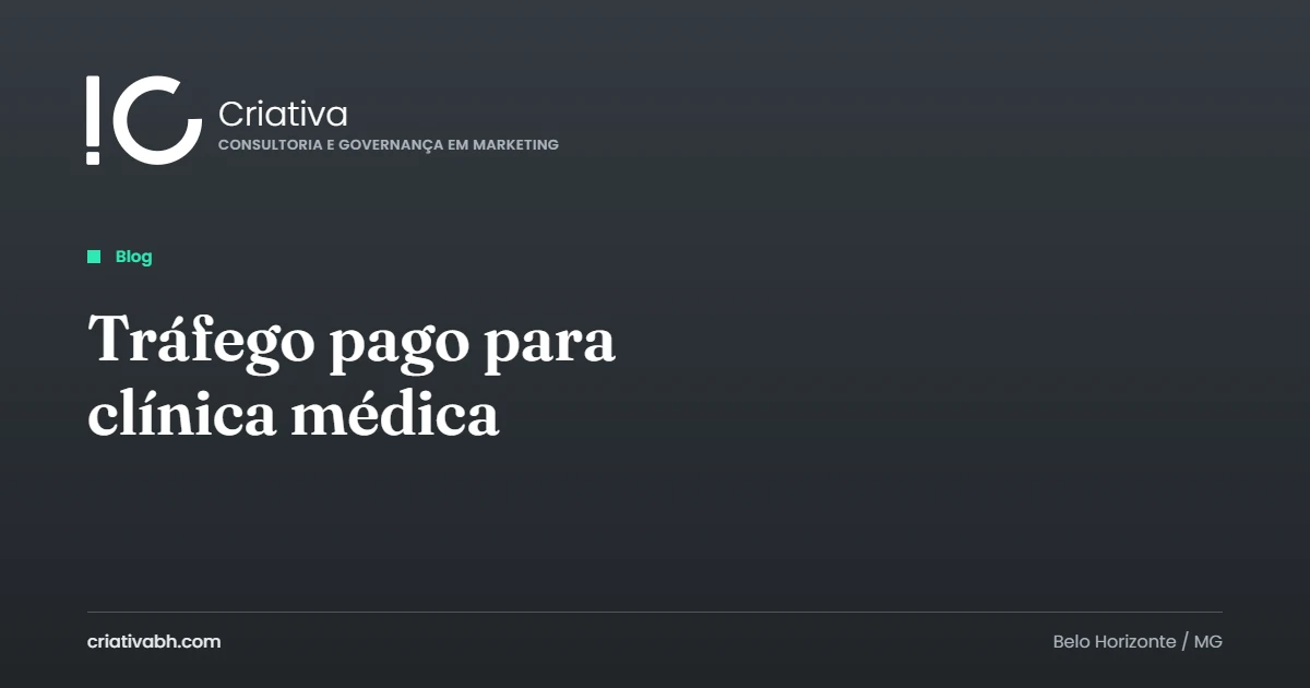 Capa do artigo com o título Tráfego pago para clínica médica, a marca Criativa e a etiqueta Blog sobre fundo chumbo.
